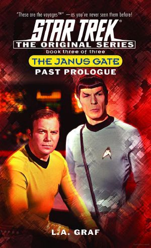 [The Janus Gate 03] • [Star Trek · TOS 116] • Past Prologue